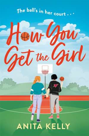 How You Get The Girl de Anita Kelly