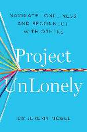 Project UnLonely de Jeremy Nobel