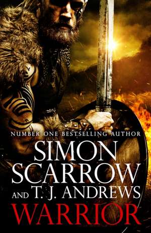 Warrior: The epic story of Caratacus, warrior Briton and enemy of the Roman Empire... de Simon Scarrow