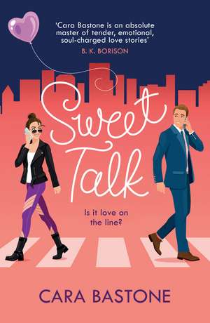 Sweet Talk: Is it love on the line? The swoony rom-com readers are raving about! de Cara Bastone