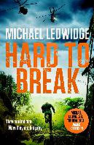 Hard to Break de Michael Ledwidge