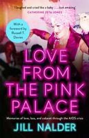 Love from the Pink Palace de Jill Nalder