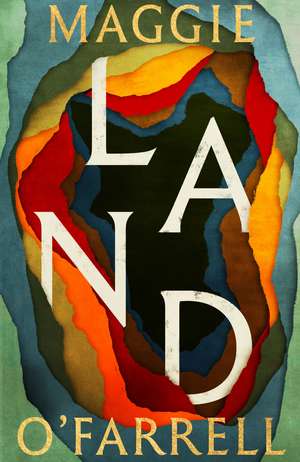 Land: From the no. 1 bestselling author of Hamnet, a multigenerational epic of loss, hope and reunion de Maggie O'Farrell