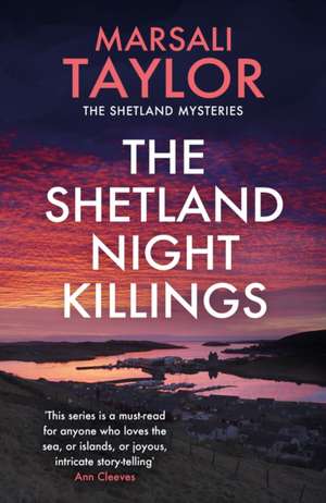 The Shetland Night Killings de Marsali Taylor