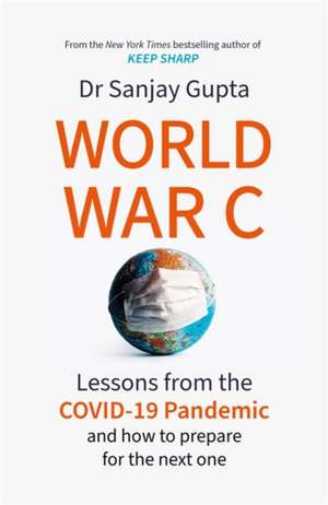 Gupta, D: World War C de Dr Sanjay Gupta