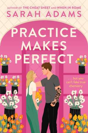 Practice Makes Perfect de Sarah Adams