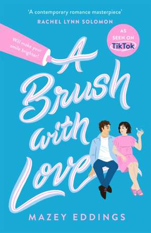 A Brush with Love de Mazey Eddings