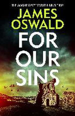 For Our Sins de James Oswald