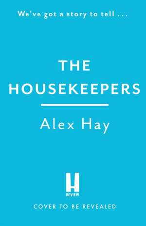 The Housekeepers de Alex Hay