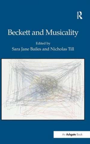 Beckett and Musicality de Sara Jane Bailes