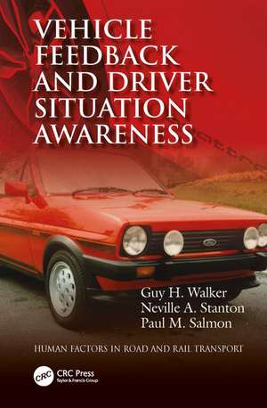 Vehicle Feedback and Driver Situation Awareness de Guy H. Walker