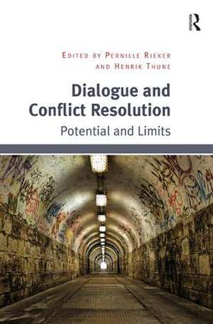 Dialogue and Conflict Resolution: Potential and Limits de Pernille Rieker