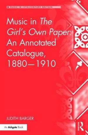 Music in The Girl's Own Paper: An Annotated Catalogue, 1880-1910 de Judith Barger