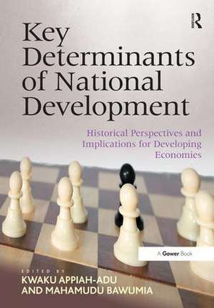 Key Determinants of National Development: Historical Perspectives and Implications for Developing Economies de Kwaku Appiah-Adu