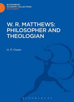 W. R. Matthews: Philosopher and Theologian de H. P. Owen