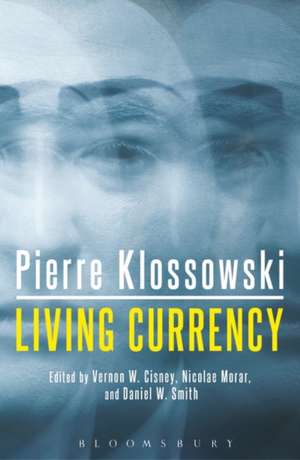 Living Currency de Pierre Klossowski