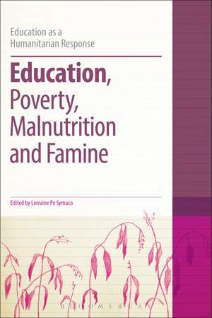 Education, Poverty, Malnutrition and Famine de Dr Lorraine Pe Symaco