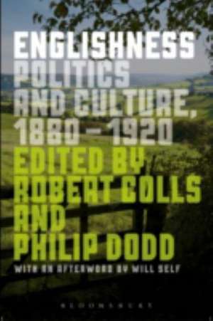 Englishness: Politics and Culture 1880-1920 de Robert Colls