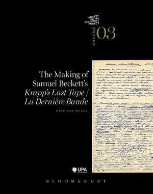 The Making of Samuel Beckett's 'Krapp's Last Tape'/'La derniere bande' de Dr Dirk Van Hulle