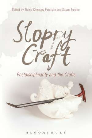 Sloppy Craft: Postdisciplinarity and the Crafts de Elaine Cheasley Paterson