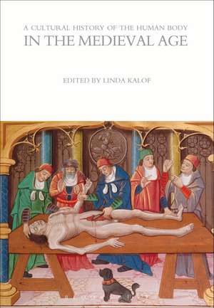 A Cultural History of the Human Body in the Medieval Age de Linda Kalof