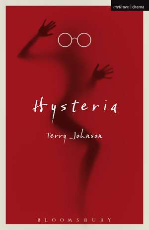 Hysteria de Terry Johnson