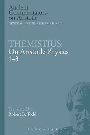 Themistius: On Aristotle Physics 1-3 de Themistius