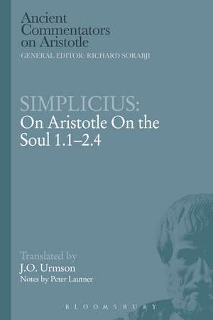 Simplicius: On Aristotle On the Soul 1.1-2.4 de Professor J.O. Urmson