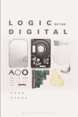 Logic of the Digital de Aden Evens