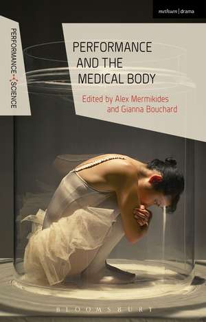 Performance and the Medical Body de Dr Alex Mermikides