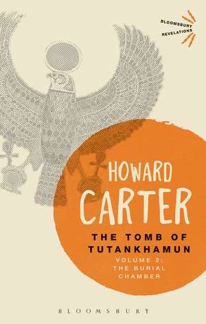 The Tomb of Tutankhamun: Volume 2: The Burial Chamber de Howard Carter