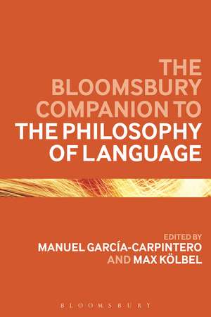 The Bloomsbury Companion to the Philosophy of Language de Manuel Garcia-Carpintero