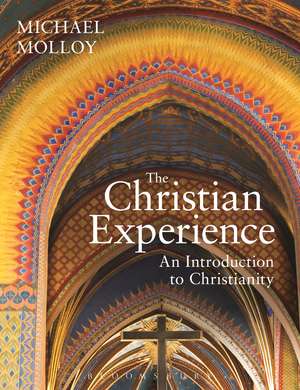 The Christian Experience: An Introduction to Christianity de Michael Molloy