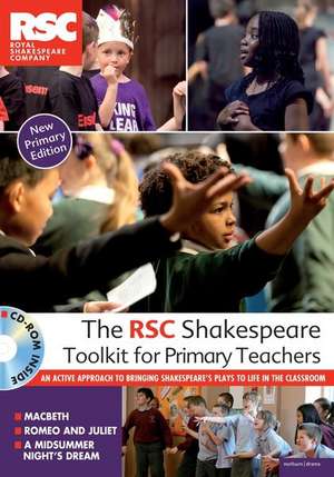 Royal Shakespeare Company: The RSC Shakespeare Toolkit for P de Royal Shakespeare Company