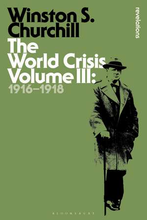 The World Crisis Volume III: 1916-1918 de Sir Sir Winston S. Churchill