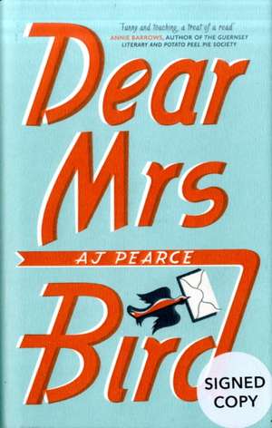 DEAR MRS BIRD SIGNED COPIES de A J PEARCE