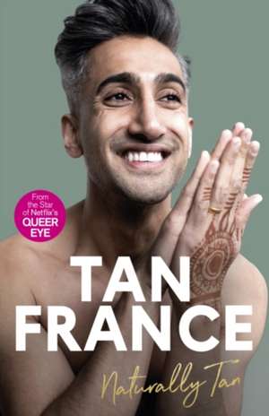 NATURALLY TAN SIGNED EDITION de TAN FRANCE