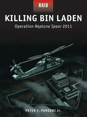 Killing Bin Laden: Operation Neptune Spear 2011 de Peter Panzeri