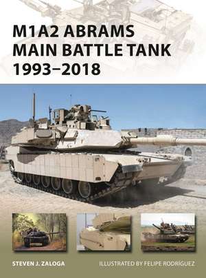 M1A2 Abrams Main Battle Tank 1993–2018 de Steven J. Zaloga