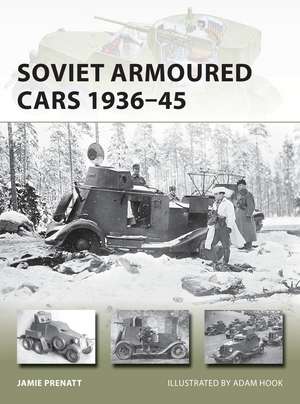 Soviet Armoured Cars 1936–45 de Jamie Prenatt