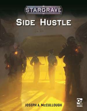 Stargrave: Side Hustle de Joseph A. McCullough