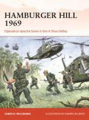 Hamburger Hill 1969 de James H. Willbanks