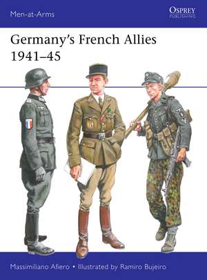 Germany’s French Allies 1941–45 de Massimiliano Afiero