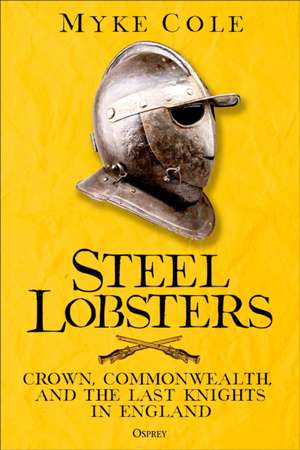 Steel Lobsters de Myke Cole