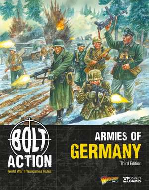 Bolt Action: Armies of Germany: Third Edition de Warlord Games