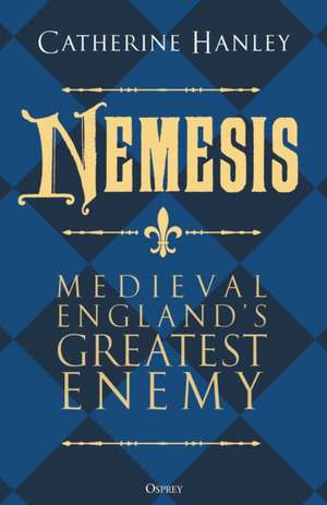 Nemesis de Catherine Hanley