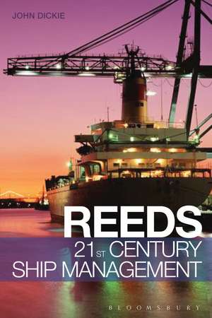 Reeds 21st Century Ship Management de Captain John W Dickie