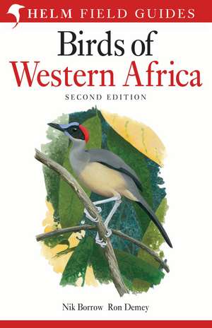 Field Guide to Birds of Western Africa: 2nd Edition de Nik Borrow