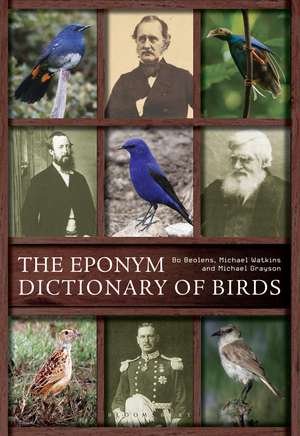 The Eponym Dictionary of Birds de Bo Beolens