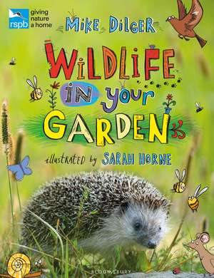 RSPB Wildlife in Your Garden de Mike Dilger